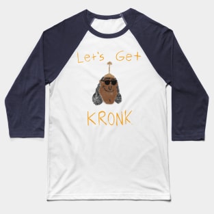 Let's Get Kronk Baseball T-Shirt